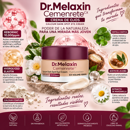 Dr.MELAXIN CEMENRETE CR - Crema de Ojos Antimanchas con Rebornic 10.000ppm, Elastina Hidrolizada, Tratamiento Reafirmante e Hidratante para Contorno de Ojos